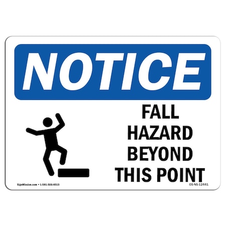 Signmission OSHA Sign, Fall Hazards Beyond This Point With, 10in X 7in Rigid Plastic, 10" W, 7" H, Landscape OS-NS-P-710-L-12441